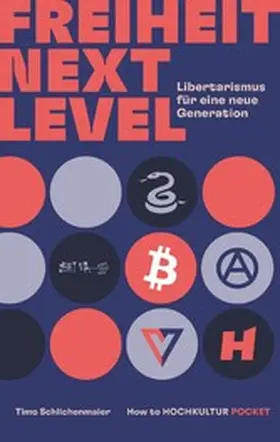 Hochkultur / Schlichenmaier / Mudlack |  Freiheit Next Level | eBook | Sack Fachmedien