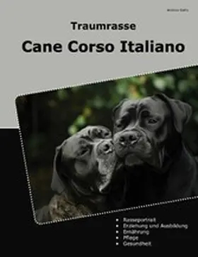 Gallo |  Traumrasse Cane Corso Italiano | eBook | Sack Fachmedien