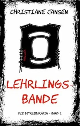 Jansen |  Lehrlingsbande | eBook | Sack Fachmedien