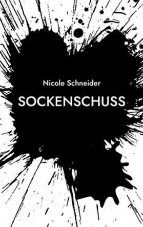 Schneider |  Sockenschuss | Buch |  Sack Fachmedien