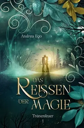 Ego |  Das Reissen der Magie | Buch |  Sack Fachmedien