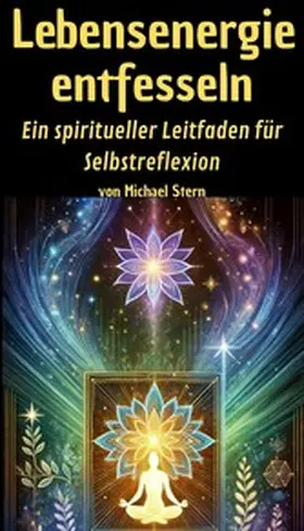 Stern |  Lebensenergie entfesseln | eBook | Sack Fachmedien