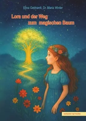 Gebhardt / Winter |  Lora und der Weg zum magischen Baum | Buch |  Sack Fachmedien