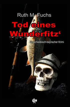 Fuchs |  Tod eines Wunderfitz' | Buch |  Sack Fachmedien