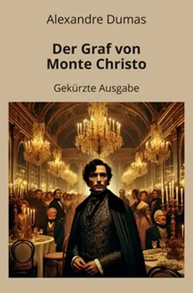 Dumas / Graf |  Der Graf von Monte Christo | Buch |  Sack Fachmedien