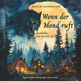 Franke / Scholz |  Wenn der Mond ruft | Buch |  Sack Fachmedien