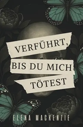 MacKenzie |  Verführt - Bis du mich tötest | Buch |  Sack Fachmedien