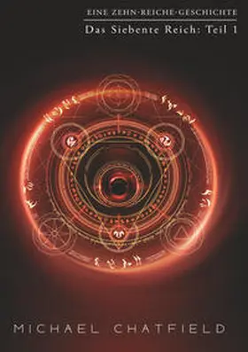 Chatfield |  Das Siebente Reich: Teil 1 | Buch |  Sack Fachmedien