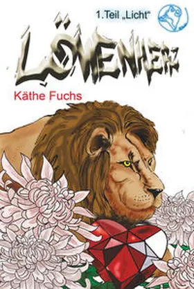 Fuchs |  Löwenherz - Teil 1 Licht | Buch |  Sack Fachmedien
