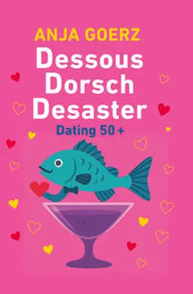 goerz |  Dessous Dorsch Desaster | Buch |  Sack Fachmedien
