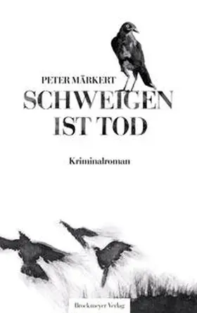 Märkert |  Schweigen ist Tod | Buch |  Sack Fachmedien
