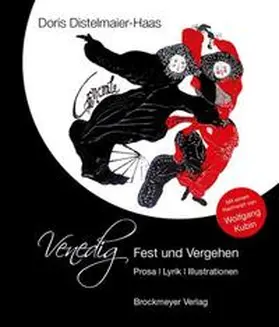 Distelmaier-Haas |  Venedig, Fest und Vergehen. | Buch |  Sack Fachmedien