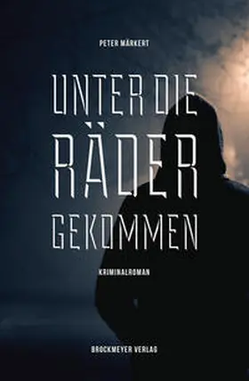 Märkert |  Unter die Räder gekommen | Buch |  Sack Fachmedien
