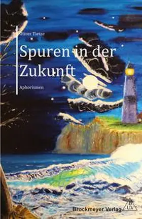 Tietze |  Spuren in der Zukunft | Buch |  Sack Fachmedien