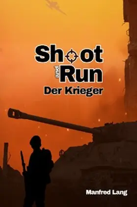 Lang |  Shoot and Run | Buch |  Sack Fachmedien