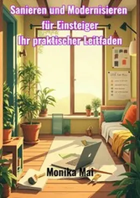 Mai |  Sanieren und Modernisieren für Einsteiger | eBook | Sack Fachmedien