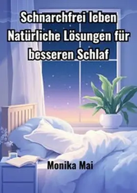 Mai |  Schnarchfrei leben | eBook | Sack Fachmedien