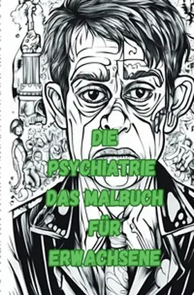 Arnold |  Die Psychiatrie Das Malbuch für Erwachsene | Buch |  Sack Fachmedien