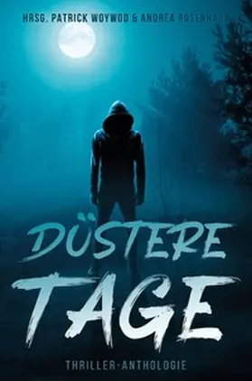 Woywod / Rosenhahn / Meckelmann |  Düstere Tage | Buch |  Sack Fachmedien