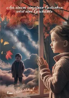 Kunststübchen |  Aus einem einzelnen Gedanken - Sammlung / Aus einem einzelnen Gedanken wird eine Geschichte | Buch |  Sack Fachmedien