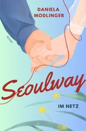 Modlinger |  Seoulway-Reihe / Seoulway | Buch |  Sack Fachmedien