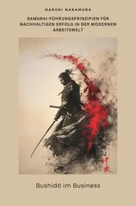 Nakamura |  Bushido im Business | Buch |  Sack Fachmedien
