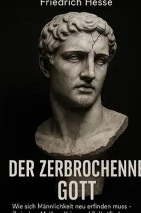Hesse |  Der zerbrochene Gott | Buch |  Sack Fachmedien