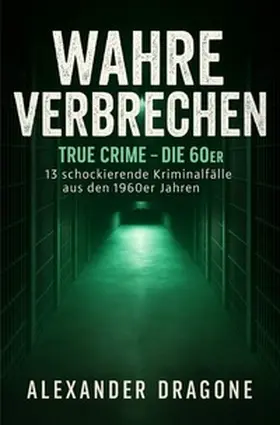 Dragone |  True Crime / Wahre Verbrechen | Buch |  Sack Fachmedien