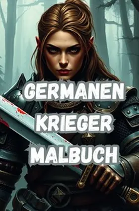 Arnold |  Germanen Krieger Malbuch | Buch |  Sack Fachmedien