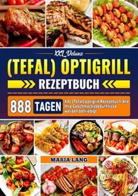 Lang |  XXL Deluxe (Tefal) optigrill Rezeptbuch | Buch |  Sack Fachmedien
