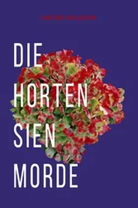 Splinter |  Die Hortensienmorde | eBook | Sack Fachmedien