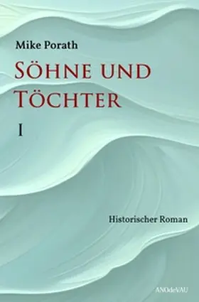 Porath |  Söhne und Töchter (Band 1) | Buch |  Sack Fachmedien