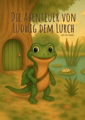 Schmidt |  Die Abenteuer von Ludwig dem Lurch | Buch |  Sack Fachmedien