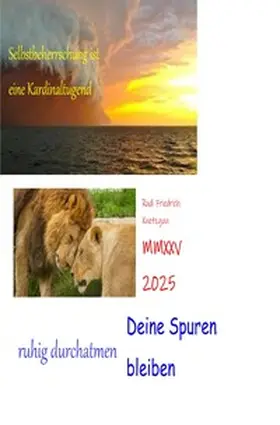 Rudi Friedrich / Haßfurt Knetzgau / Friedrich |  Deine Spuren bleiben MMXXV 2025 | Buch |  Sack Fachmedien