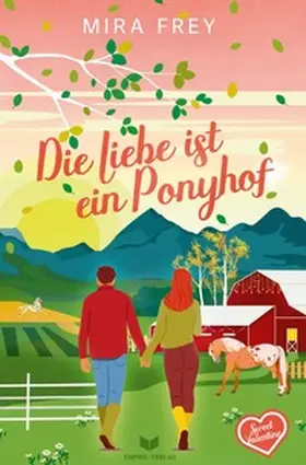 Frey / Troi |  Sweet Valentine / Die Liebe ist ein Ponyhof | Buch |  Sack Fachmedien