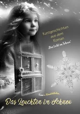 Kunststübchen |  Das Licht im Schnee / Das Leuchten im Schnee | Buch |  Sack Fachmedien