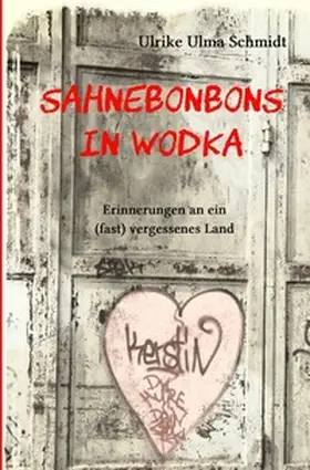 Schmidt |  Sahnebonbons in Wodka | Buch |  Sack Fachmedien