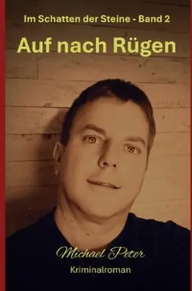 Peter |  Im Schatten der Steine / Auf nach Rügen | Buch |  Sack Fachmedien