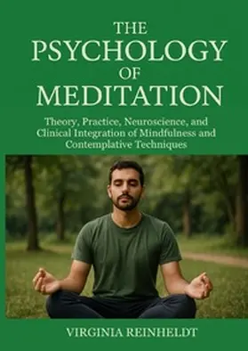 Reinheldt |  The Psychology of Meditation | Buch |  Sack Fachmedien