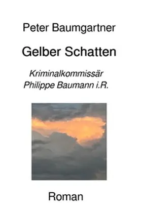 Baumgartner |  Gelber Schatten | Buch |  Sack Fachmedien