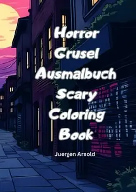 Arnold |  Horror Scary Coloring Book | Buch |  Sack Fachmedien