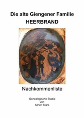 Stark |  Die alte Giengener Familie HEERBRAND | eBook | Sack Fachmedien