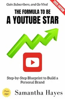 Scott |  The Formula to Be a YouTube Star: | eBook | Sack Fachmedien