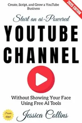 Collins |  Start an AI-Powered YouTube Channel: | eBook | Sack Fachmedien