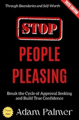 Palmer |  Stop People Pleasing: | eBook | Sack Fachmedien