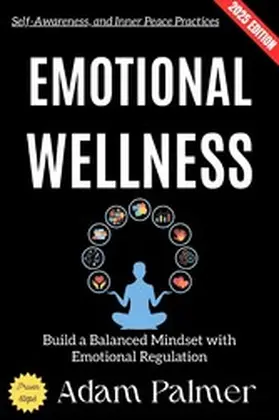 Palmer |  Emotional Wellness: | eBook | Sack Fachmedien