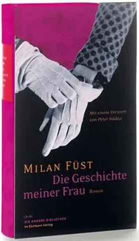 Füst |  Die Geschichte meiner Frau | Buch |  Sack Fachmedien