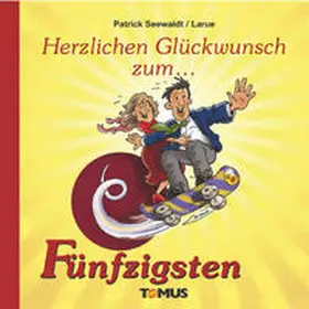 Seewaldt |  Herzlichen Glückwunsch zum Fünfzigsten | Buch |  Sack Fachmedien