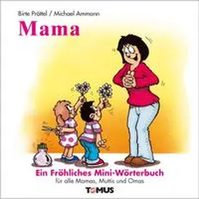 Pröttel |  Mama | Buch |  Sack Fachmedien