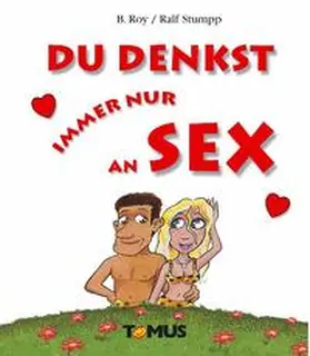 Nicks / Stumpp |  Du denkst immer nur an Sex | Buch |  Sack Fachmedien